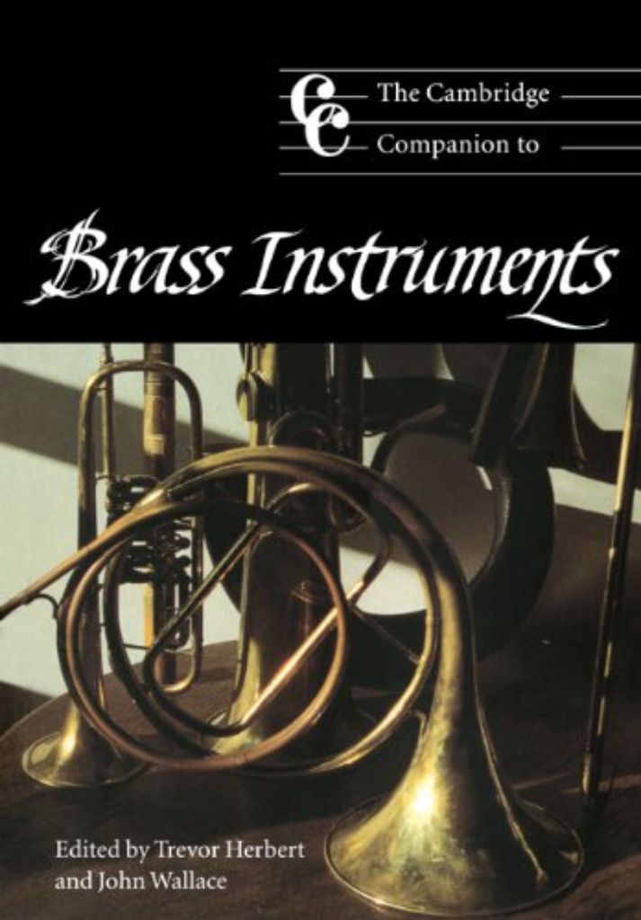Front cover of The Cambridge Companion To Brass Instruments book. 